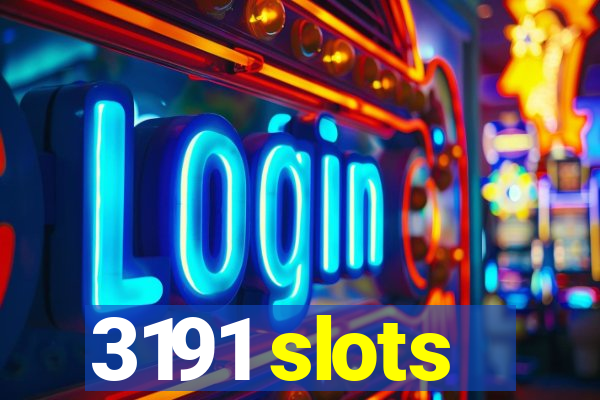 3191 slots